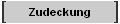 Zudeckung
